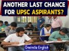 UPSC Civil Services: Demands for extra attempts, age limit relaxation gain momentum
